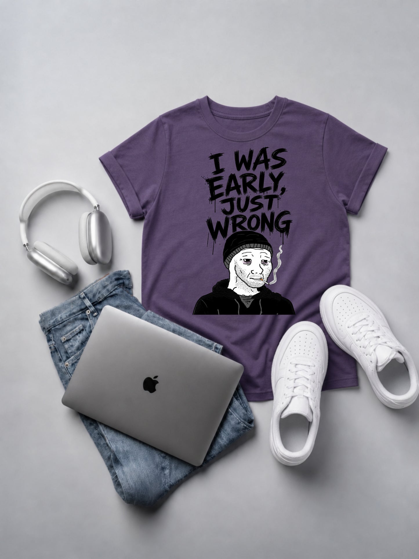 I Was Early Just Wrong Oversized Tee